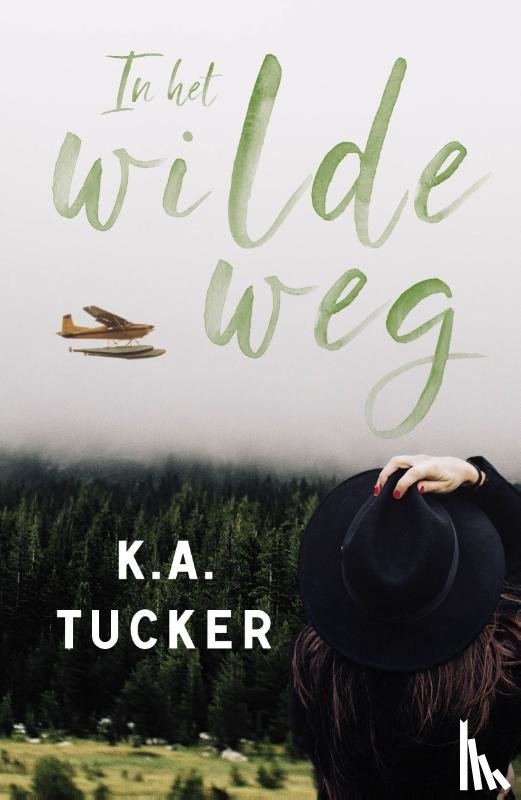 Tucker, K.A. - In het wilde weg