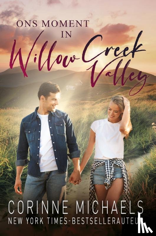Michaels, Corinne - Ons moment in Willow Creek Valley