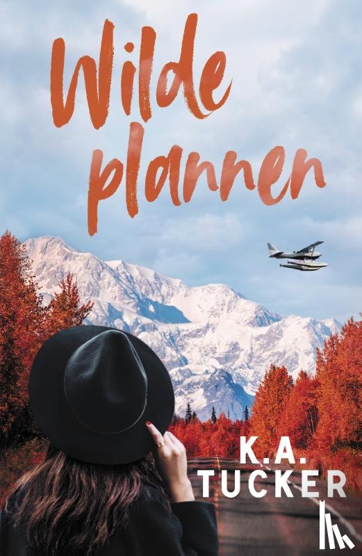Tucker, K.A. - Wilde plannen