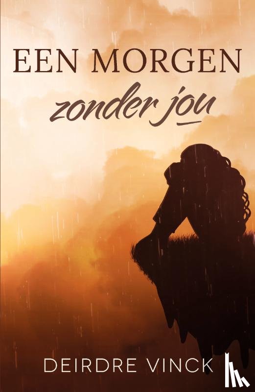 Vinck, Deirdre - Een morgen zonder jou