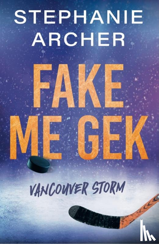 Archer, Stephanie - Fake me gek