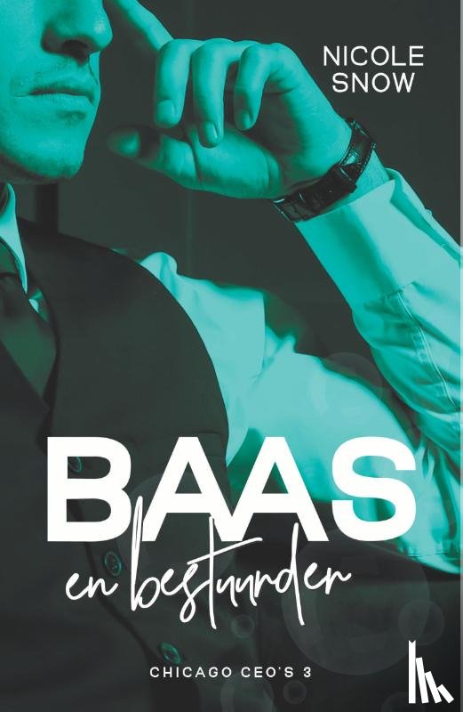 Snow, Nicole - Baas en bestuurder