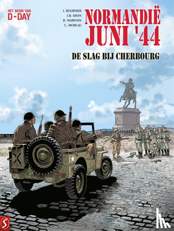 Bournier, Isabelle, Djian, Jean-Blaise, Marivain, Bruno, Moreau, Catherine - Normandië, juni '44 07: De slag bij Cherbourg