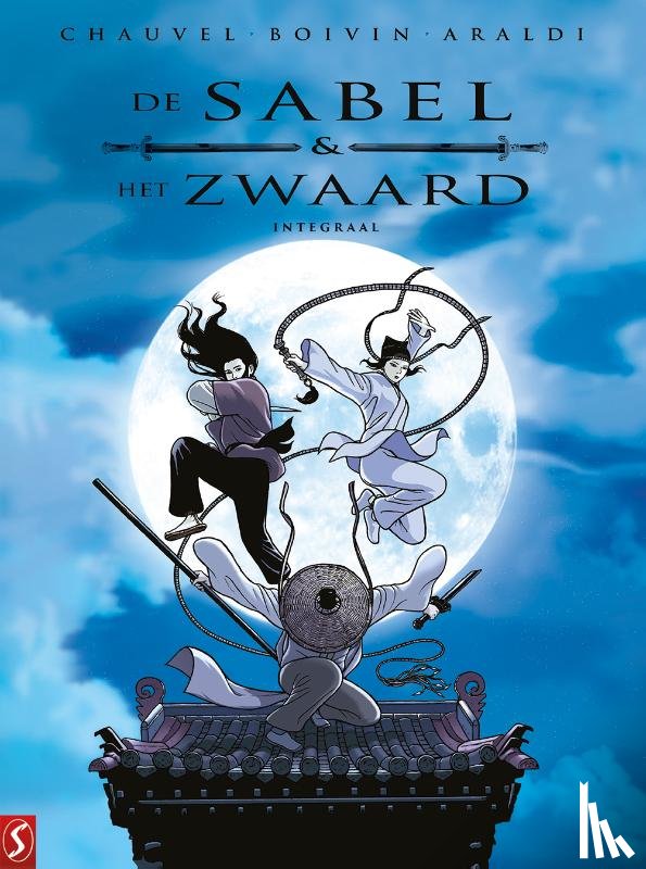 Chauvel, David, Boivin, Hervé, Araldi, Christophe - De Sabel en het Zwaard - Integraal
