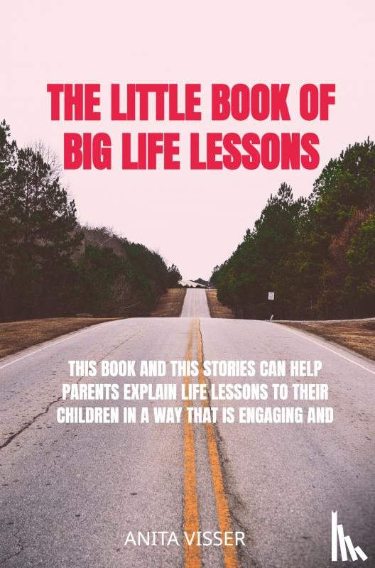 Visser, Anita - The Little Book of Big Life Lessons