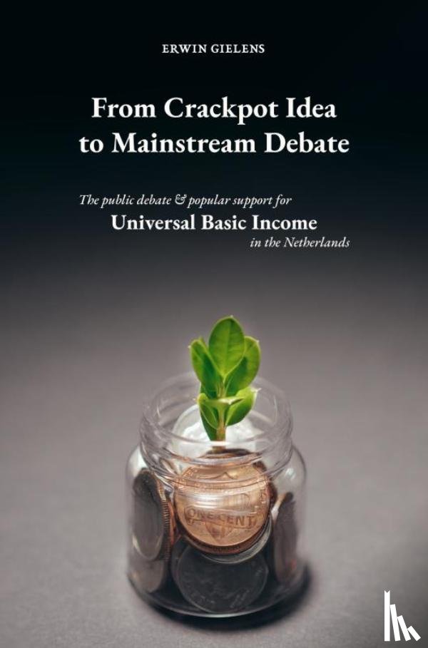 Gielens, Erwin - From Crackpot Idea to Mainstream Debate
