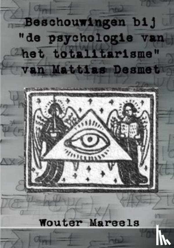 Mareels, Wouter - Beschouwingen bij de "Psychologie van het totalitarisme" van Mattias Desmet