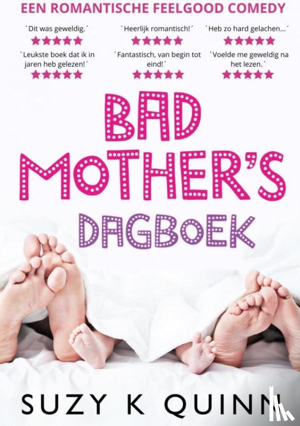 Quinn, Suzy K - Bad Mother's Dagboek