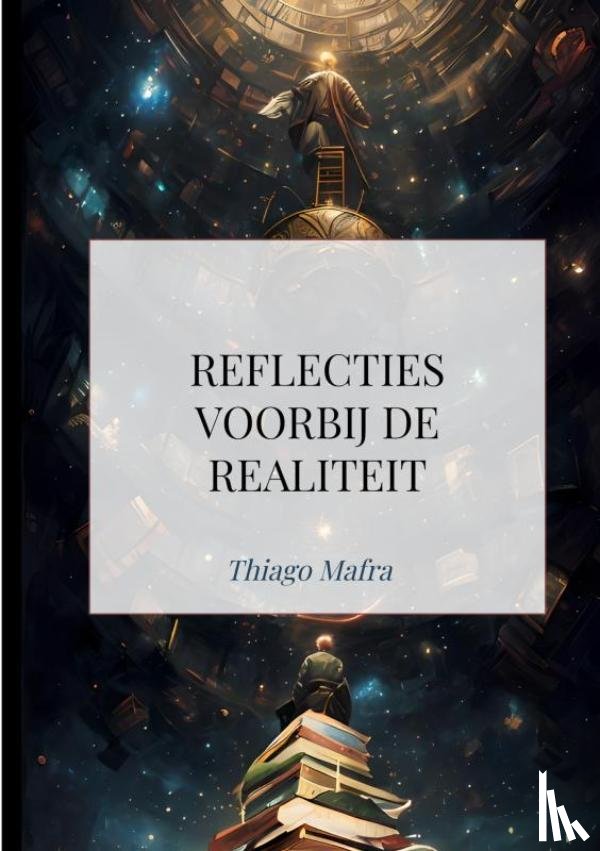 Mafra, Thiago - Reflecties voorbij de realiteit