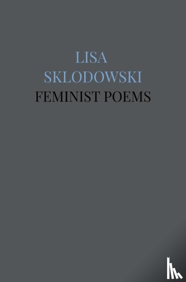 Sklodowski, Lisa - Feminist Poems