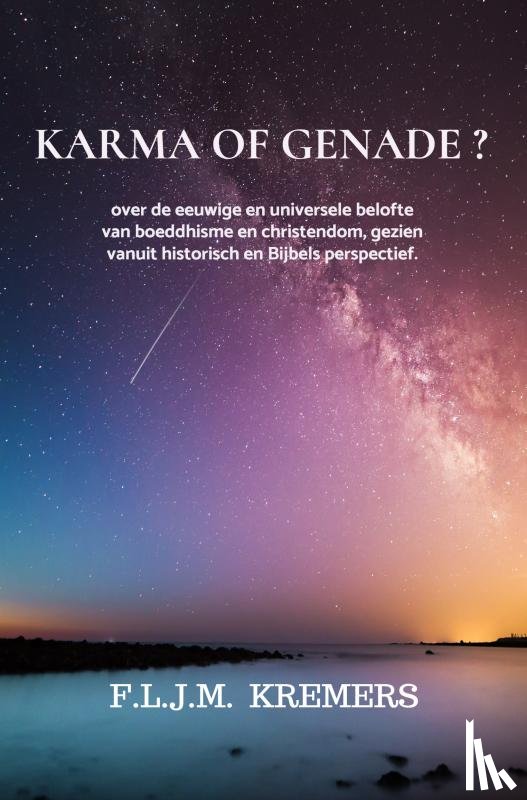 Kremers, F.L.J.M. - Karma of Genade ?