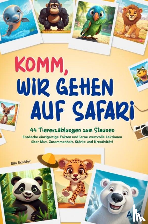 Schäfer, Ella - Komm, wir gehen auf Safari