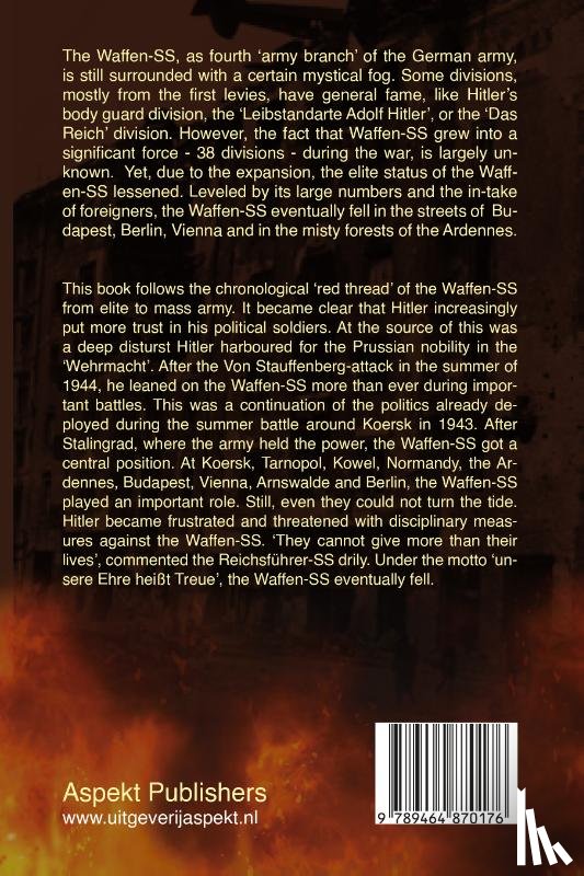 West, Felix - Waffen-SS 1939-1945, A ruthless Enemy