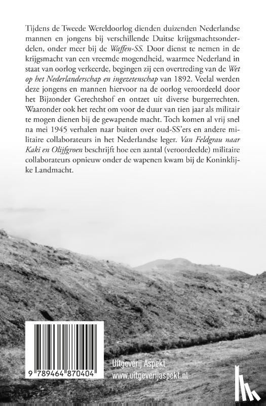 Hoogenboom, J.J.J - Van Feldgrau naar Kaki en Olijfgroen