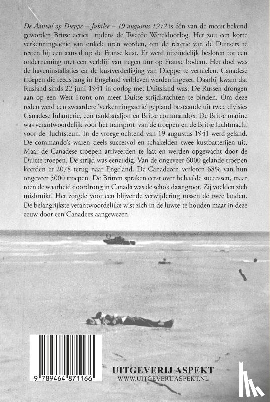 Groot, Bas de - De aanval op Dieppe-Jubilee 19 Augustus 1942