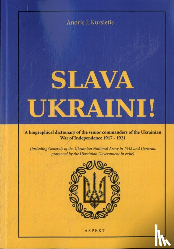Kursietis, Andris J. - Slava Ukraini!