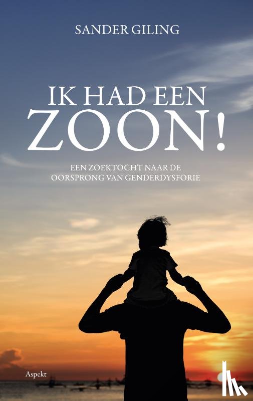Giling, Sander - Ik had een zoon!