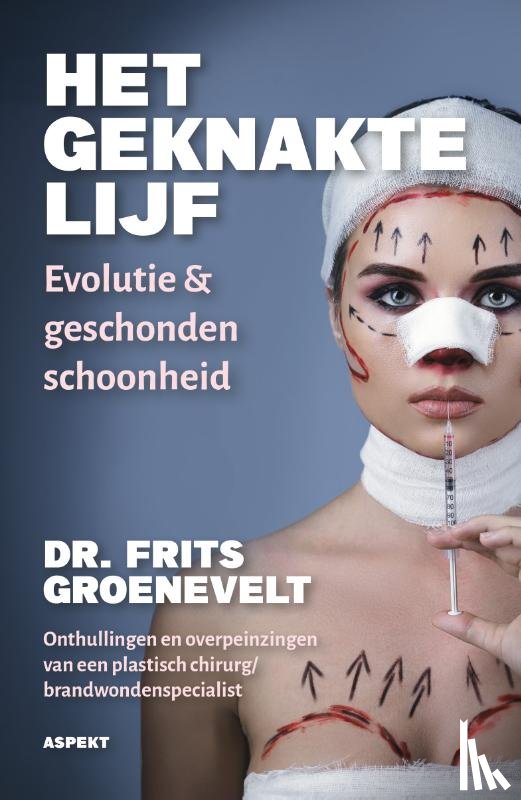 Groenevelt, Frits - Het geknakte lijf