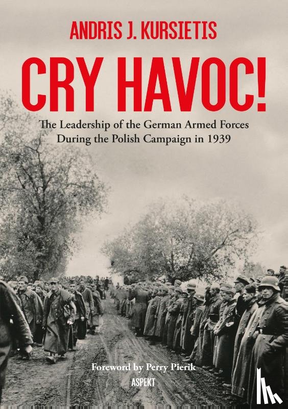 Kursietis, Andris J. - Cry Havoc!
