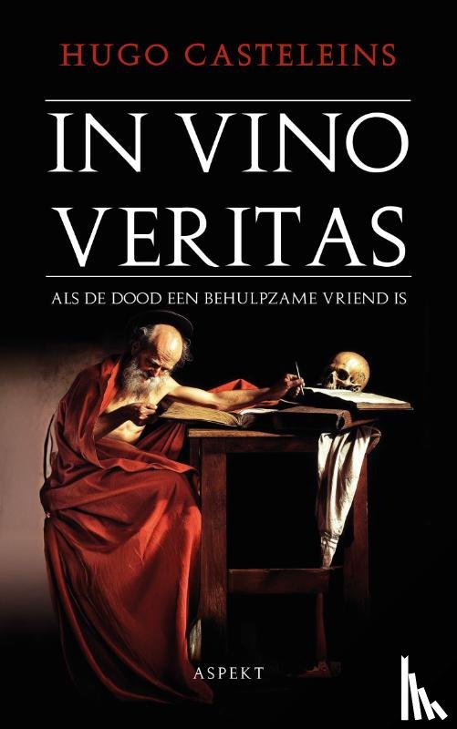 Casteleins, Hugo - In Vino Veritas