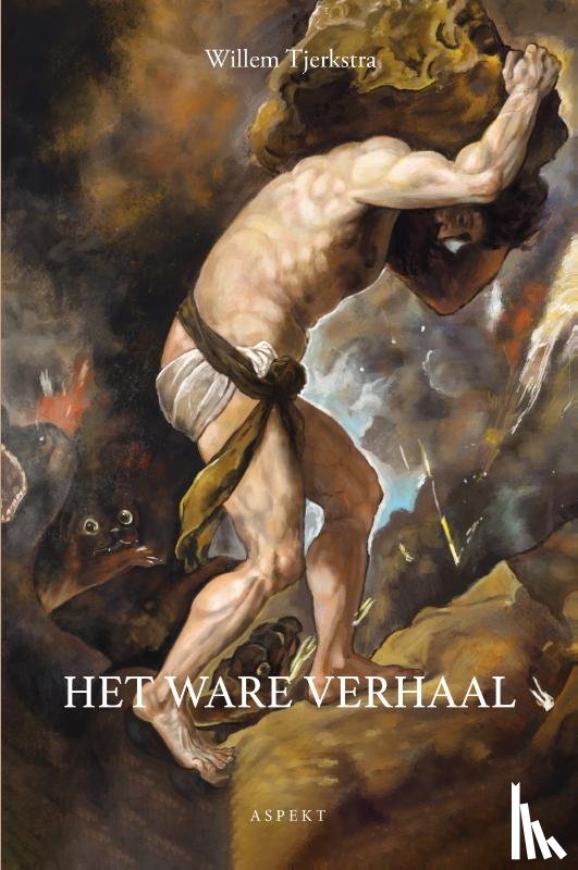 Tjerkstra, Willem - Het ware verhaal