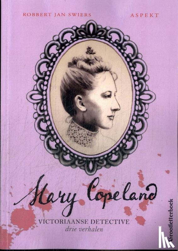 Swiers, Robbert Jan - Mary Copeland - Grootletterboek