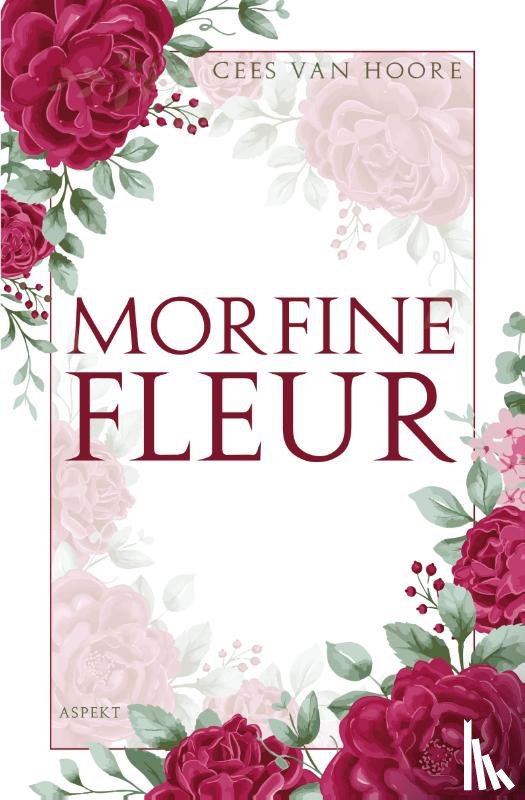 Hoore, Cees van - Morfine Fleur