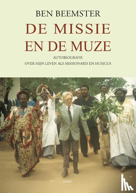 Beemster, Ben - De Missie en de Muze