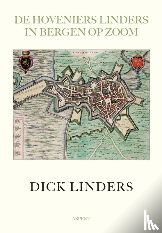 Linders, Dick - De hoveniers Linders in Bergen op Zoom