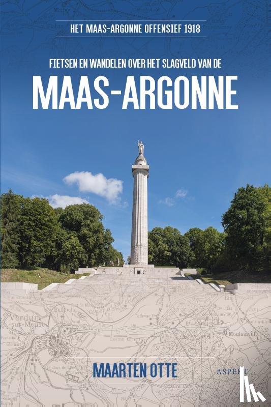 Otte, Maarten - Het Maas-Argonne Offensief 1918