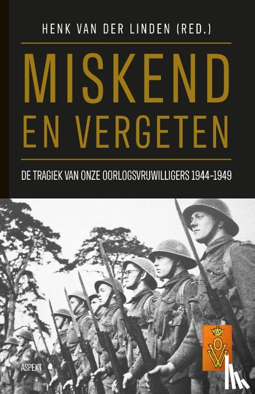 Linden, Henk van der - Miskend en Vergeten