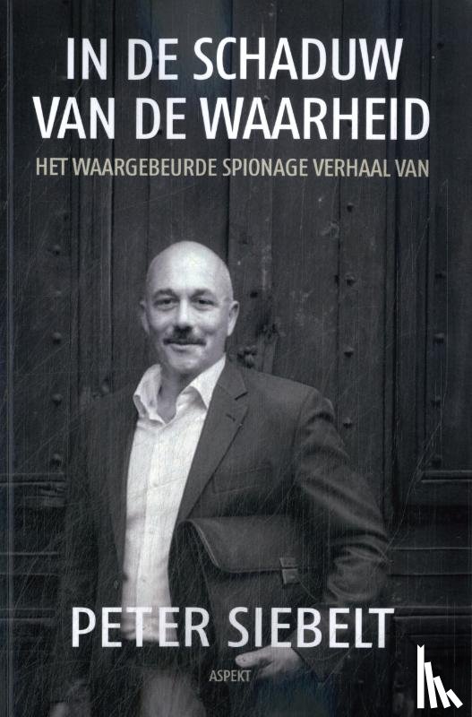 Siebelt, Peter - In de schaduw van de waarheid