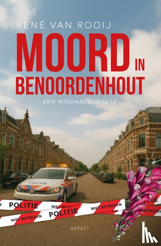 Rooij, René van - Moord in Benoordenhout