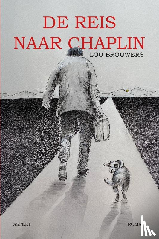 Brouwers, Lou - De reis naar Chaplin