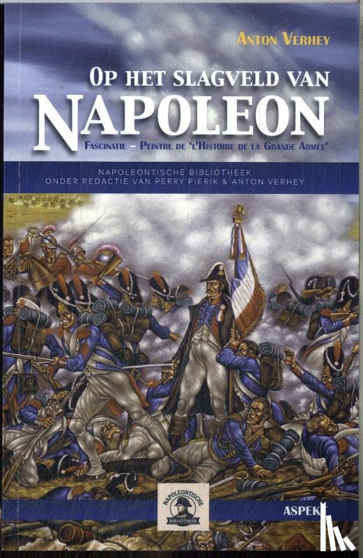 Verhey, Anton - Op het slagveld van Napoleon
