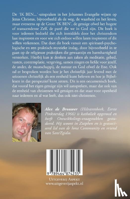 Brouwer, Alex de - De Grote ´IK BEN´ Getuigen