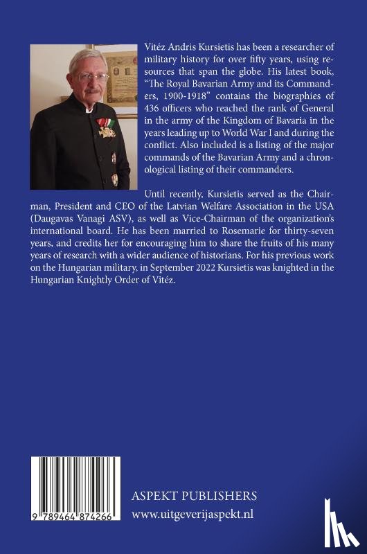 Kursietis, Andris J. - The Royal Bavarian Army and its Commanders, 1900 – 1918