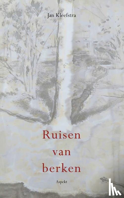 Kleefstra, Jan - Ruisen van berken