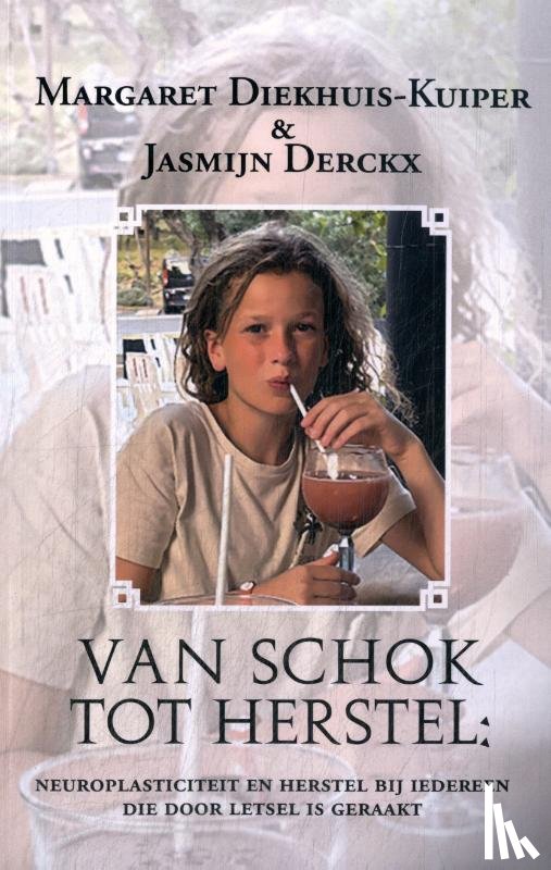 Diekhuis-Kuiper, Margaret, Derckx, Jasmijn - Van schok tot herstel