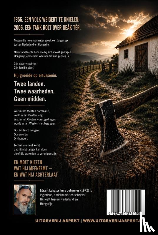 Imre Johannes, Lakatos Lóránt - Oost-West, Thuis Best