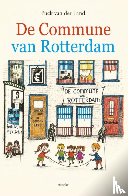 Land, Puck van der - De Commune van Rotterdam