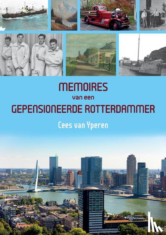 van Yperen, Cees - Memoires van een gepensioneerde Rotterdammer