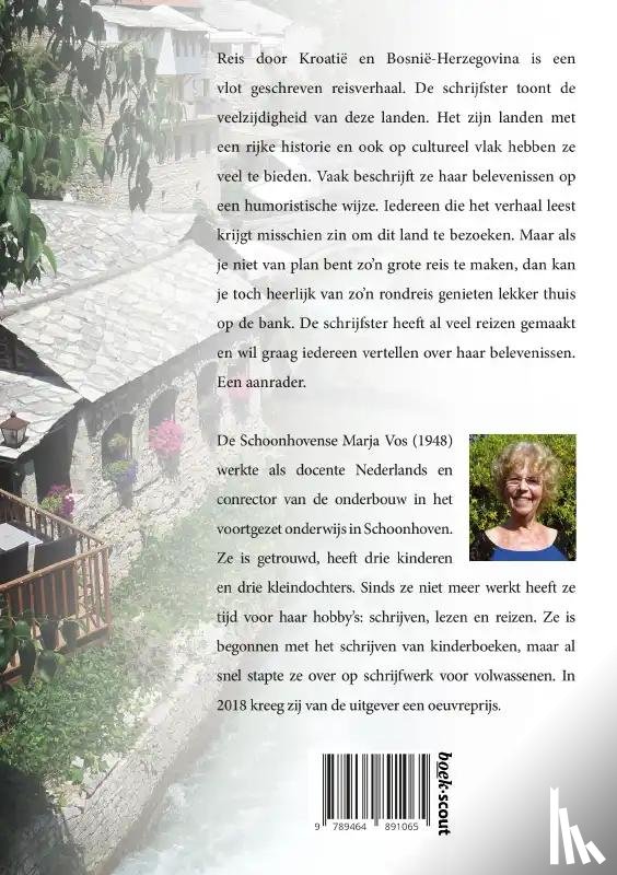 Vos, Marja - Reis door Kroatië en Bosnië-Herzegovina