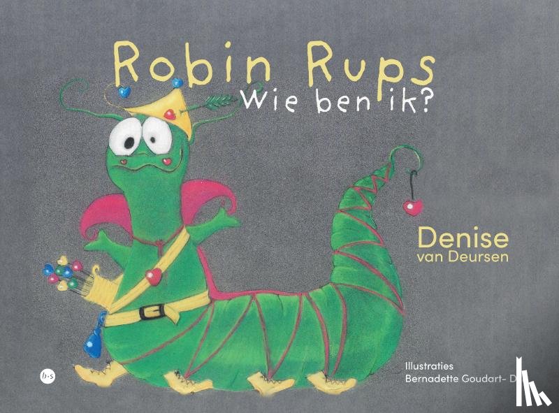 Denise van Deursen Illustrator: Bernadette Goudart- Dijk, Auteur: - Robin Rups