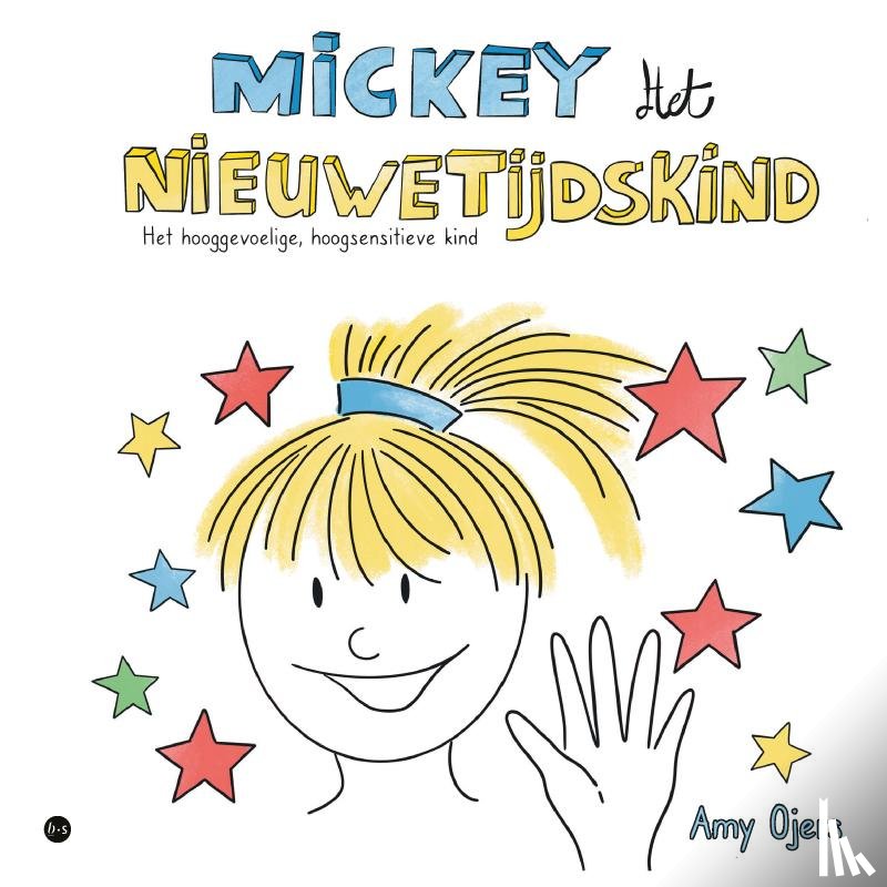 Ojers, Amy - Mickey het Nieuwetijdskind