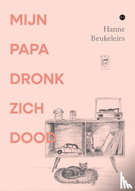 Beukeleirs, Hanne - Mijn papa dronk zich dood