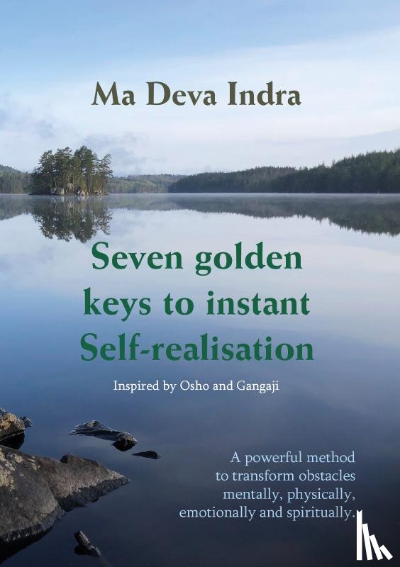 Deva Indra, Ma - Seven golden keys to instant Self-realisation