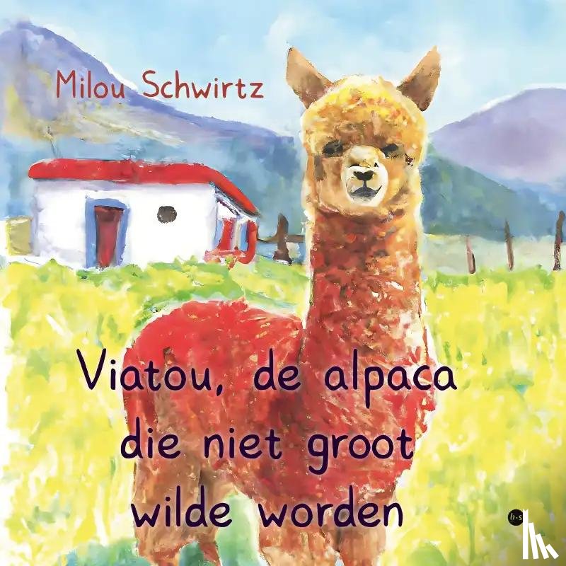Schwirtz, Milou - Viatou, de alpaca die niet groot wilde worden