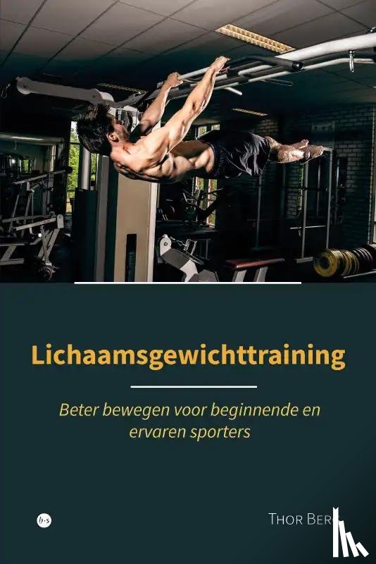 van den Berg, Thor - Lichaamsgewichttraining