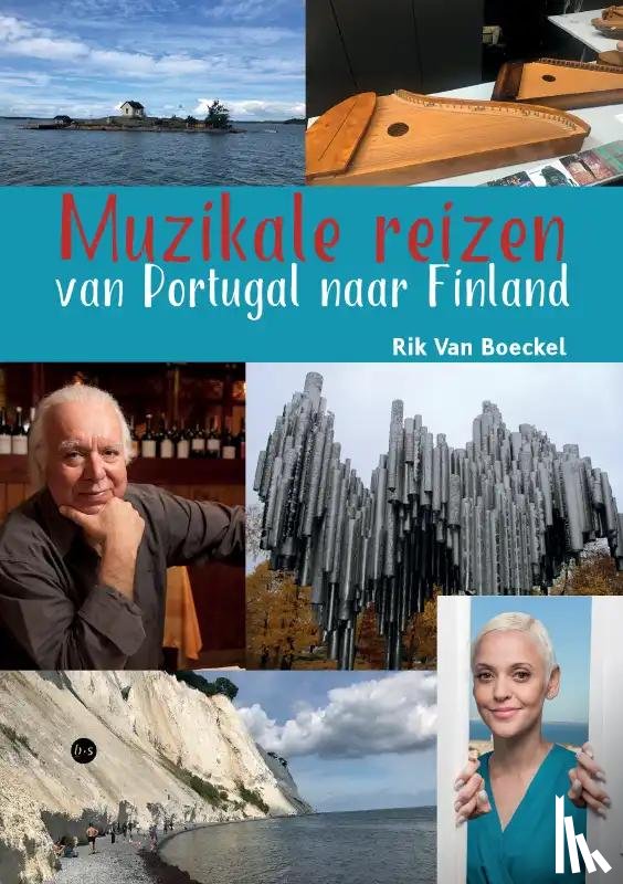 van Boeckel, Rik - Muzikale reizen van Portugal naar Finland